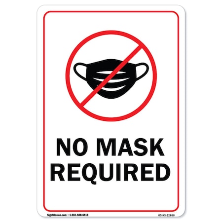 Signmission Public Safety Sign-No Mask Required, Heavy Duty, 24" H, A-1824-22660 A-1824-22660